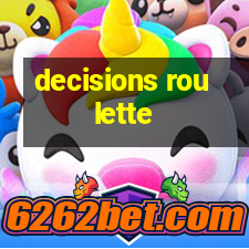 decisions roulette